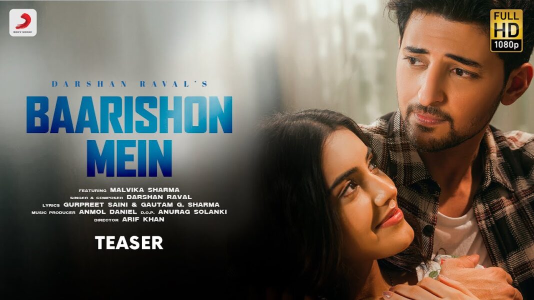 Baarishon mein - love song teaser - Darshan Raval - wikibiotv.com