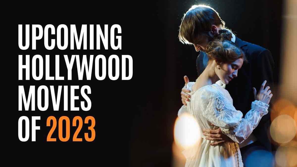upcoming hollywood movies 2023