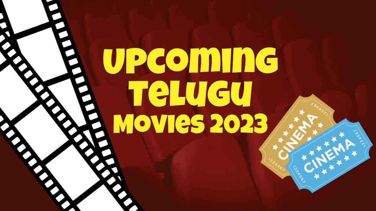 upcoming Telugu movies 2023 with release dates