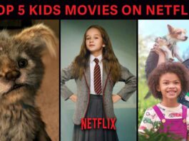 Top 5 Kids Friendly Movies on Netflix