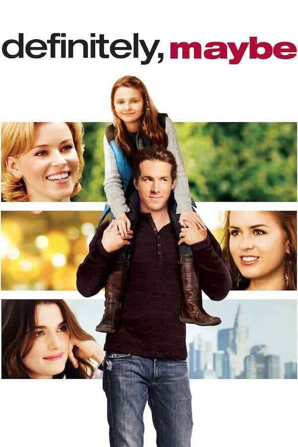 Definitely, Maybe is rom-com based on the father and daughter love and relationship.