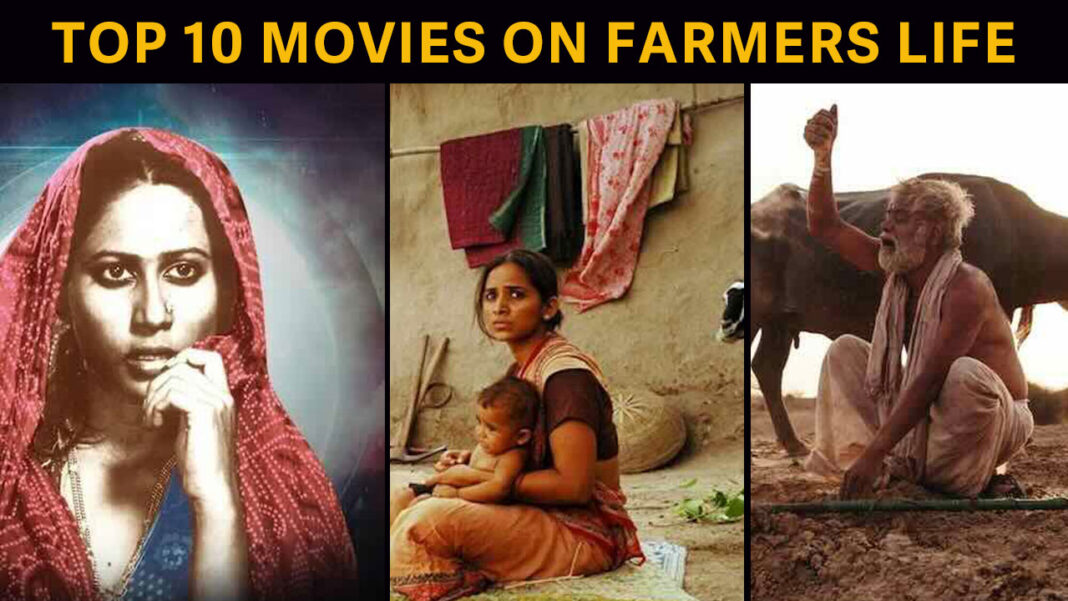 Top 10 Bollywood movies on farmers life and their condition in India